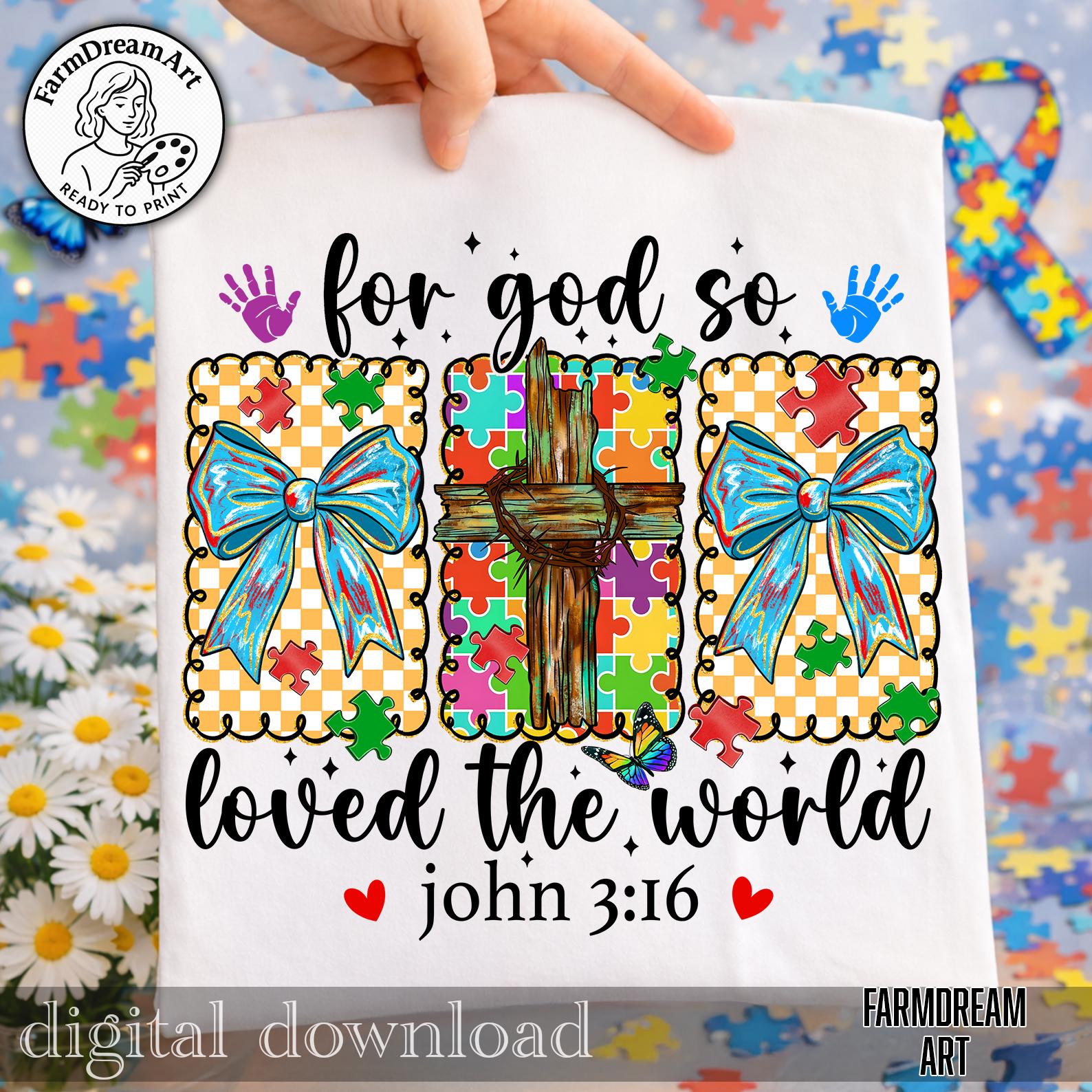 Scripture Visual Asd For God so Loved Png,john 3 16 Autism,christian Autism,autism Faith ...