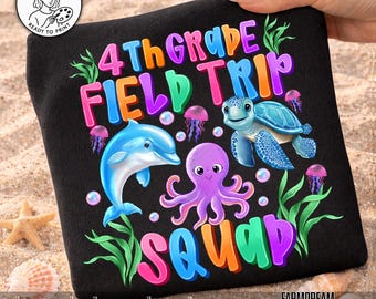 4Th Grade Field Trip,Field Trip Squad Png,School Trip Design,4Th Grade Squad,Kids School Trip Png,Ocean Animals Png,Dolphin Turtle Octopus