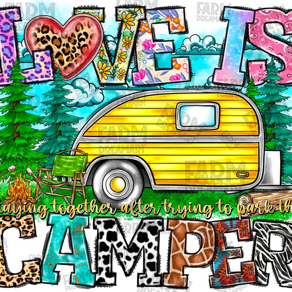 Love Is Staying Together After Trying To Park The Camper PNG, Camping png, Camper png, Sublimation Design Downloads, Camping Design Download