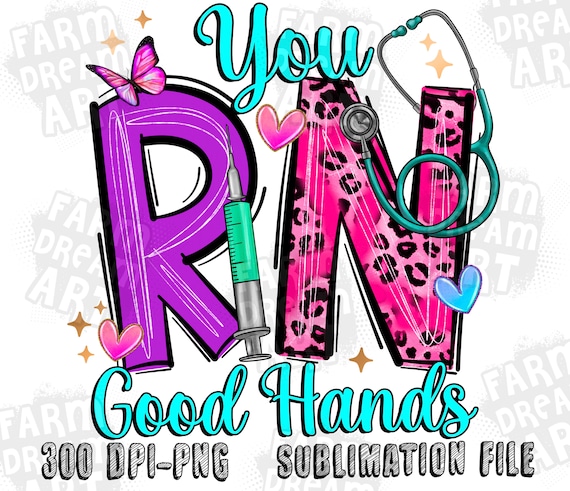 You RN good hands Registered Nurse png sublimation design download, Nurse life png, Nursing png, western RN png, sublimate designs download