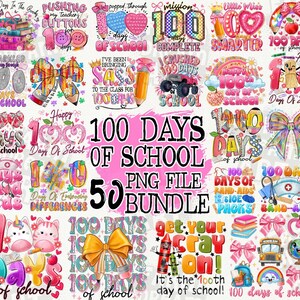 May include: A collection of colorful digital designs celebrating the 100th day of school. The designs include text, bows, pencils, and school-themed graphics. The phrase "100 Days of School" is prominently displayed.