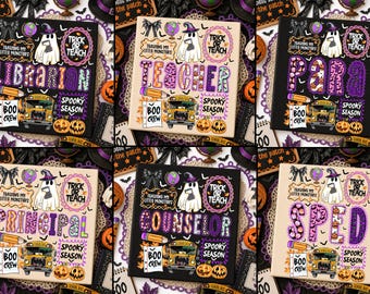 May include: A collection of six square signs featuring Halloween-themed school staff titles including Librarian, Teacher, Para, Principal, Counselor, and SPED. Each sign displays a ghost, a school bus, pumpkins, and the text Trick or Teach.