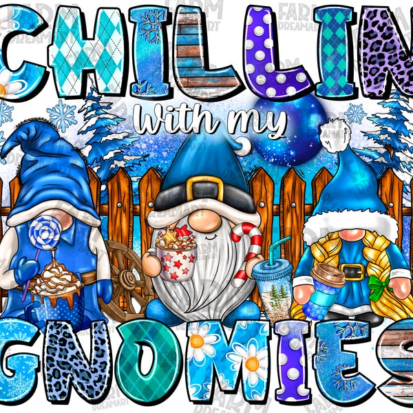 Chillin' with my gnomies png sublimation design download,winter png,cozy season png,winter gnomies png,gnome png,sublimate designs download