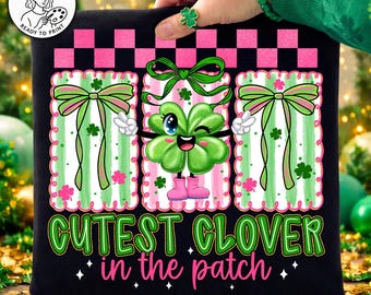Cutest Clover PNG,Cutest Clover In The Patch,Cute Shamrock Png,Kids St Patrick Png,Clover Character Png,Cute St Patricks Day,Girly Shamrock