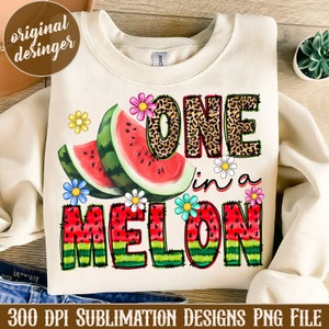 One in a melon watermelon png sublimation design download, summer fruit png, watermelon png, fresh fruit png, sublimate designs download