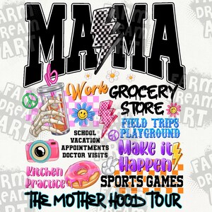 May include: A colorful graphic design with the word "MAMA" in black letters. The design includes a variety of images, including a grocery store, a playground, a camera, a donut, and a lightning bolt. The text "The Mother Hood Tour" is at the bottom of the design.