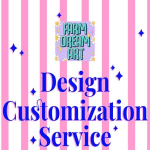 May include: A graphic design with a pink and white striped background. The image features the text "FARM DREAM ART" in a square design, and the words "Design Customization Service" in blue.