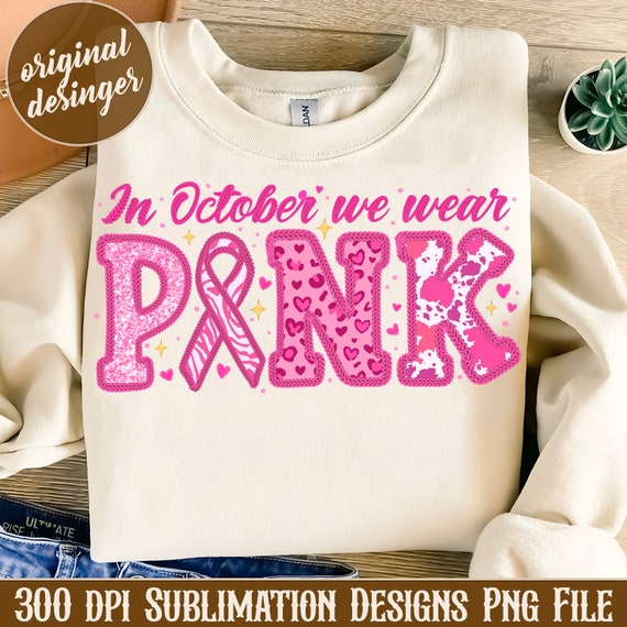 In October We Wear Pink png,Embroidery Design png,breast cancer png,Awareness ribbon png,Pink Floral Design png,pink ribbon, we waer pink