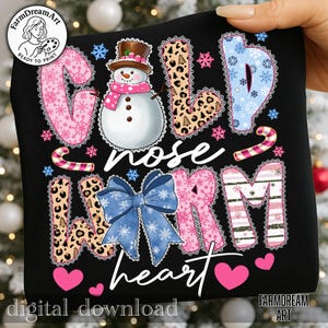 Cold Nose Warm Heart PNG,Winter Snowman Design,Snowman Sublimation PNG,Winter Quote Png,Cute Snowman Design,Winter Bow Png