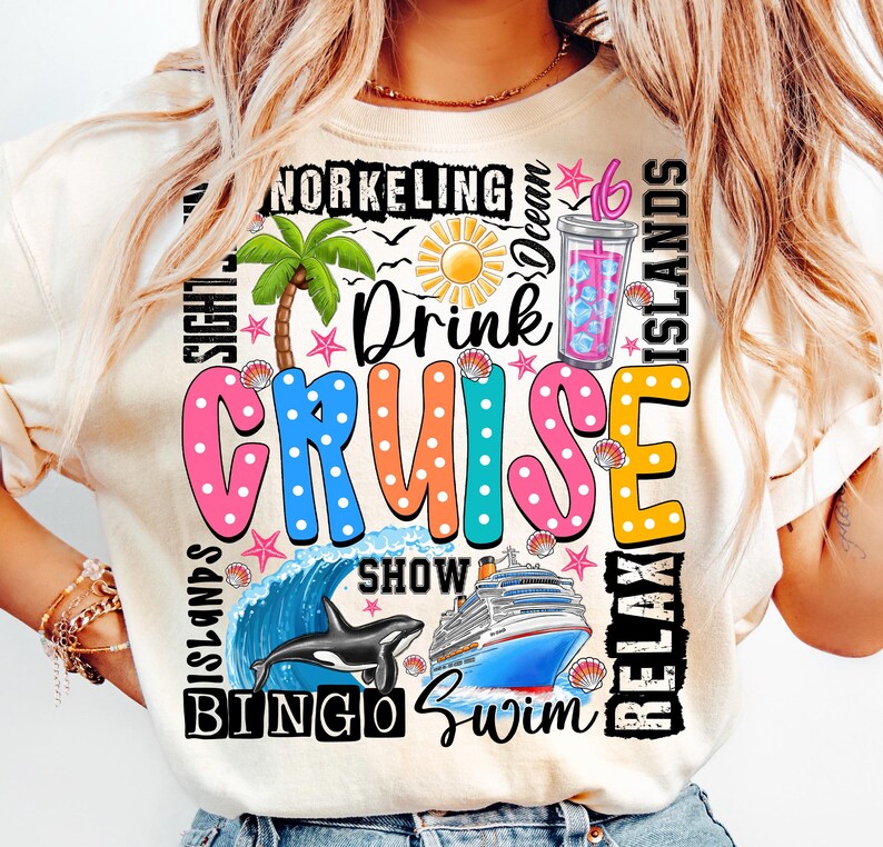 May include: A white t-shirt with a colorful graphic design that says "Drink Cruise" with images of a palm tree, a cruise ship, a dolphin, and a wave. The graphic also includes the words "Snorkeling", "Ocean", "Relax", "Islands", "Bingo", "Swim", "Show", and "Sight".