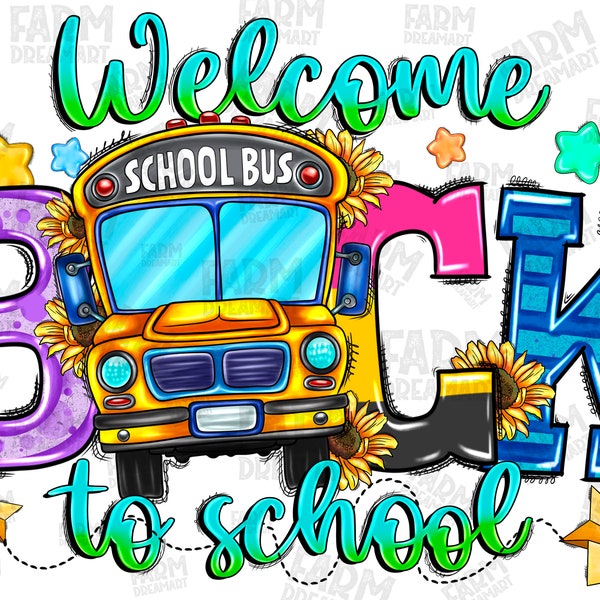 Welcome Back to School PNG, Back to school PNG, School, 1st Day of School, School Bus Png, sublimation design, western png, Digital download