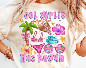 Pool Girlie Season Has Begun Png,Sun Salt Sand Png,Summer Vibes,Beach Sublimation Design,Tropical Summer Design,Ocean Aesthetic,Beach Design