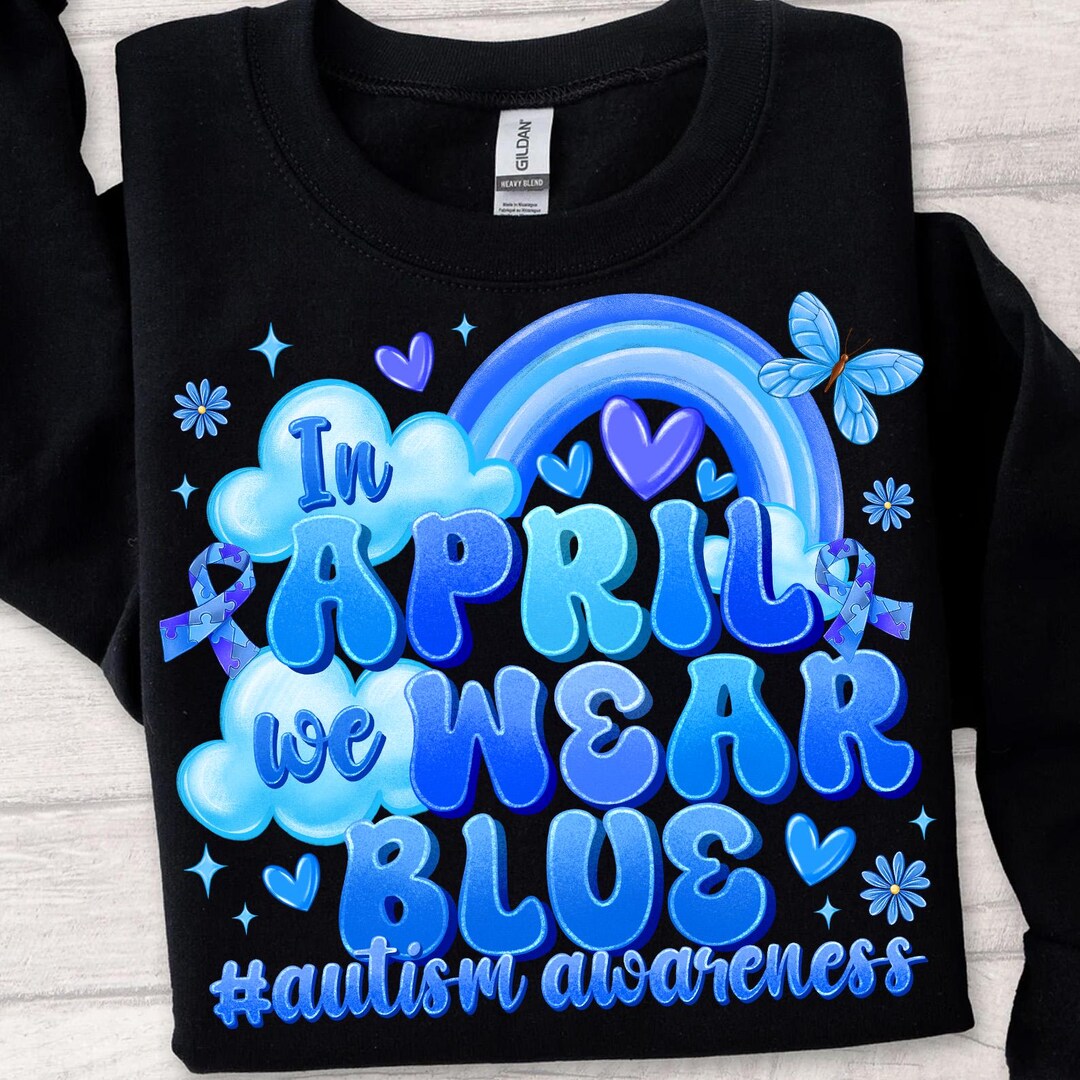 In April We Wear Blue for Autism Awareness Rainbow Png, Blue Autism ...
