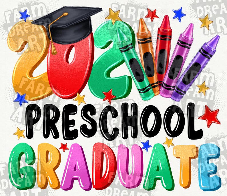 May include: A colorful graphic design with the year 2021 and the words "Preschool Graduate" in black text. The design features a graduation cap, crayons, and stars.