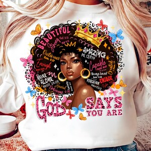 God says you are png sublimation, black women png, Christian png, afro women png,Black History Month Png,African American Png,Juneteenth Png image 5