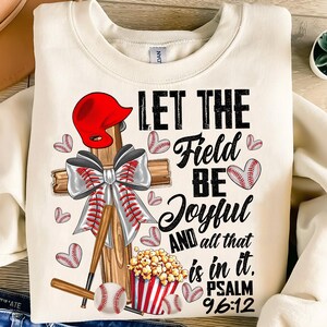 Let The Field Be Joyful And All That Is In It Png, Sublimation Design, Sport Png, Psalm 96 12 png, Christian baseball png, Baseball Cross