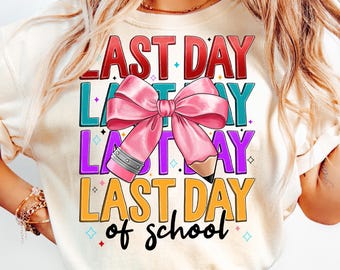 Coquette Bow Last Day of School Png, Girls School Png, Retro School Teacher Png,Last Day Of School Shirt,End of School Year,Teacher Coquette