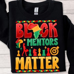 Black Mentors Matter Png, I Am Black History Png, Black Lives Matte, Juneteenth Png, Black People png Afro American png, Sublimation design