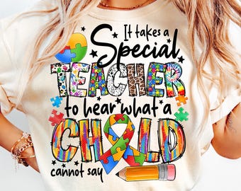 Autism Teacher PNG,Special Education Teacher,It Takes a Special Teacher PNG,Special Needs Support png,Teacher Appreciation Gift PNG