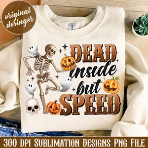 Dead Inside But Spiced PNG, Dead Inside Halloween png, Cute Skeleton Halloween png, Funny Halloween png, Spooky Pumpkin png, Fall Season png