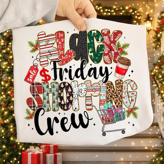 Black Friday PNG,Black Friday Shopping PNG,Shopping Crew PNG,Holiday Shopping,Funny Shopping Design,Christmas Sublimation,Xmas Black Friday