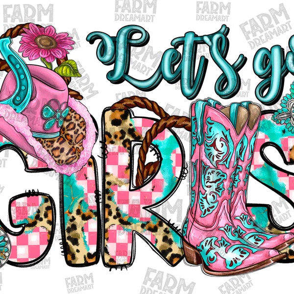 Let's go girls png sublimation design download, let's go girls png,western cowgirl png,leopard let's go girls png,sublimate designs download