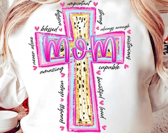 Christian Mom Cross PNG,Faith Mom Sublimation Design,Religious Mom PNG,Christian Sublimation PNG,Faith Cross Mom,Christian Mother’s Day Png