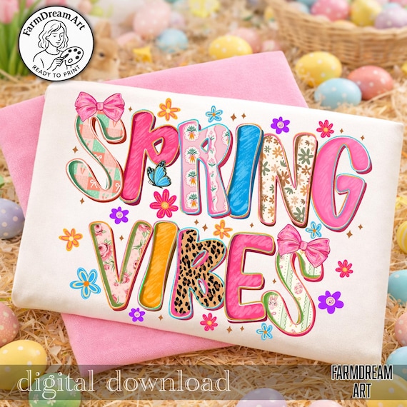 Spring Vibes PNG,Spring Aesthetic PNG,Colorful Spring Design,Floral Spring Art,Spring Sublimation PNG,Spring Shirt Graphic,Cute Spring Png
