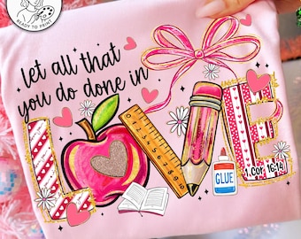 Teacher Love PNG,Bible Verse Teacher,1 Cor 16 14 Design,Christian Teacher Png,Valentine Classroom,Apple Pencil Ruler PNG,Faith Teacher Png