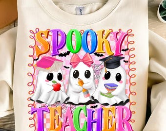 Spooky Teacher Png,Halloween Teacher Sublimation,Ghost Teacher PNG,Cute Ghost Png,Back to School Halloween PNG,Kawaii Halloween Teacher Png