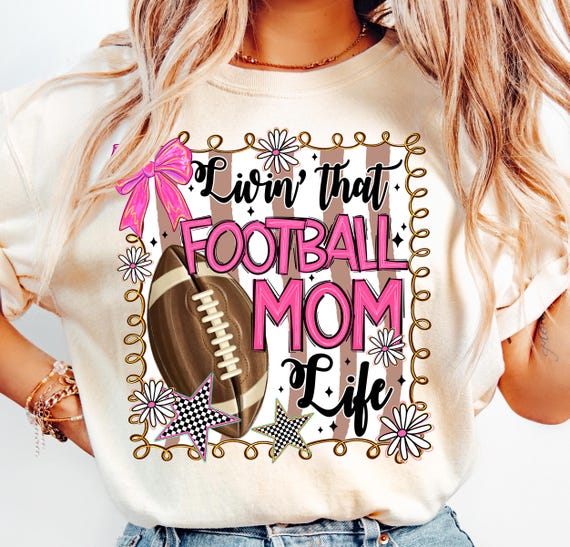 Football Mom PNG,Livin That Football Mom Life,Football Mom Sublimation,Game Day Mom PNG,Sports Mom Digital File,Girly Football PNG File