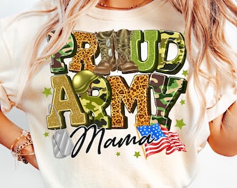 Proud Army Mama PNG,Military Family Sublimation,Army Camouflage PNG,Mama of Soldier Design,Patriotic Mama PNG,Camo Army Sublimation