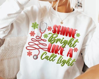 Christmas Nurse png, Shine Bright Like a Call Light png, Christmas Gift for Nurse, Christmas Shirt for Nurse, Funny Nurse Shirt, Nurse png