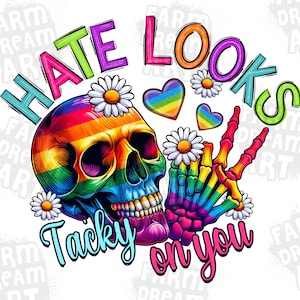 Hate looks tacky on you Pride png sublimation design download, Pride png, love is love png, LGBTQ+ png, sublimate designs download