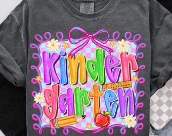 Kindergarten PNG,Kindergarten Sublimation,Back to School PNG,Kindergarten Teacher Design,First Day of School PNG,School Coquette Bow