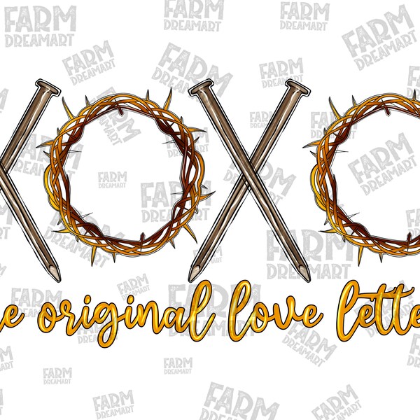 Xoxo the original love letters png sublimation design download, Happy Valentine's Day png,crown of the thorns png,sublimate designs download