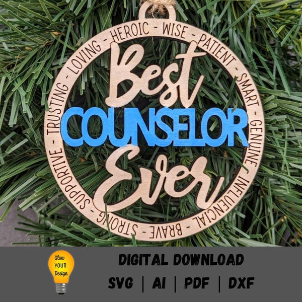 Counselor Ornament SVG, Counselor appreciation svg, Best Counselor Ever svg, Gift for Guidance Family Counselor, Glowforge Digital Download