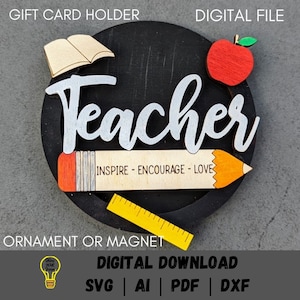 Lehrer Geschenk svg, Lehrer Geschenk Kartenhalter digitale Datei, Magnet / Ornament, Lasercut-Dateidesign für Glowforge