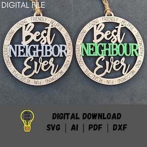 Nachbar Geschenk, beste Nachbarin aller Zeiten, digitale Datei, Ornament oder Auto Charme svg, Laserschnittdatei schneiden und punkten, getestet auf Glowforge, Nachbargeschenk