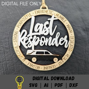 Last Responder svg, Ornament digital file, Coroner, Funeral director, Hearse driver laser cut file, Cut & score file tested on Glowforge