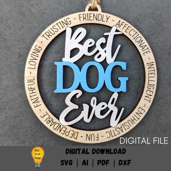 Dog ornament svg, Dog memorial ornament digital file, Best dog ever svg, Cut and score Laser cut file - digital Download Made for Glowforge