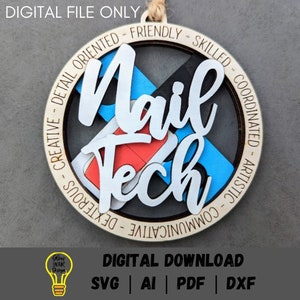 May include: A round wooden ornament with the words "Nail Tech" in white lettering. The ornament is decorated with a red, white, and blue design. The text around the ornament reads "Creative - Detail Oriented - Friendly - Skilled - Coordinated - Artistic - Dexterous - Communicative".