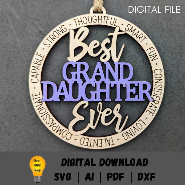 Best Granddaughter Ever Ornament svg file, Small gift for Grand Daughter Digital File, Car charm svg, Cut and score Glowforge Laser cut file