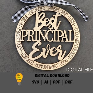 Principal gift svg, Best Principal Ever Digital File, School principal Appreciation file, Digital Download, Cut & score file for Glowforge