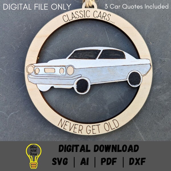 Car show ornament svg, Classic car ornament keepsake file with 3 quotes - DIGITAL FILE, Cut and score laser cut file tested on Glowforge