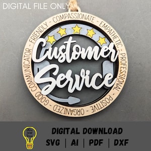 May include: A round wooden ornament with the words "Customer Service" in a white and grey font. The ornament is decorated with five yellow stars and the words "Friendly, Compassionate, Empathetic, Professional, Positive, Organised, Good Communicator" around the edge.