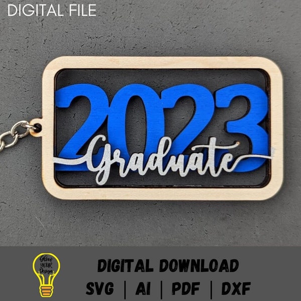 2023 Graduate svg,  Grad keychain Digital File, Graduation gift svg, Ornament svg, Gift for 2023 Senior, Digital Download for Glowforge