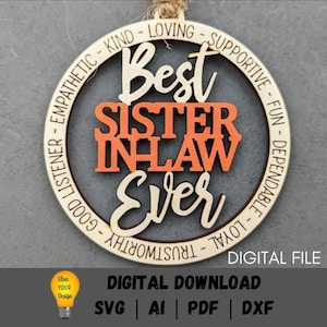 Svg soeur, meilleure belle-soeur de tous les temps, fichier svg ornement, ornement ou breloque de voiture pour belle-soeur, coupe Glowforge et partition en téléchargement numérique