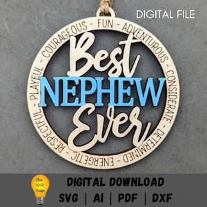 Nephew svg, Best Nephew Ever Ornament Digital File, Car charm svg, Cut and Score Digital Download Designed for Glowforge