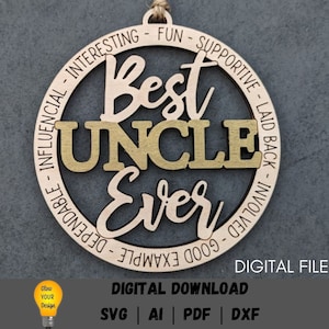 Tío svg, Mejor tío de todos los tiempos Adorno Archivo digital, Regalo para tío, Adorno para auto svg, Descarga digital cortada y marcada Diseñado para Glowforge